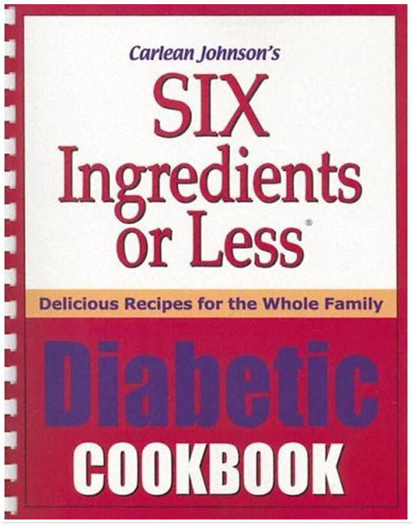 Six ingredients or less diabetic cookbook